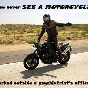 never_see_a_motorcycle_in_front_of_psyciatrists_office